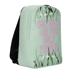 Emotions Are For Ugly People Minimalist Backpack