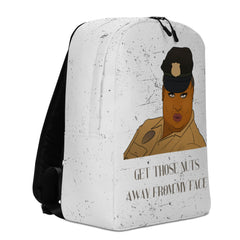 Get Those Nuts Away From My Face! (Latrice Royale) Minimalist Backpack