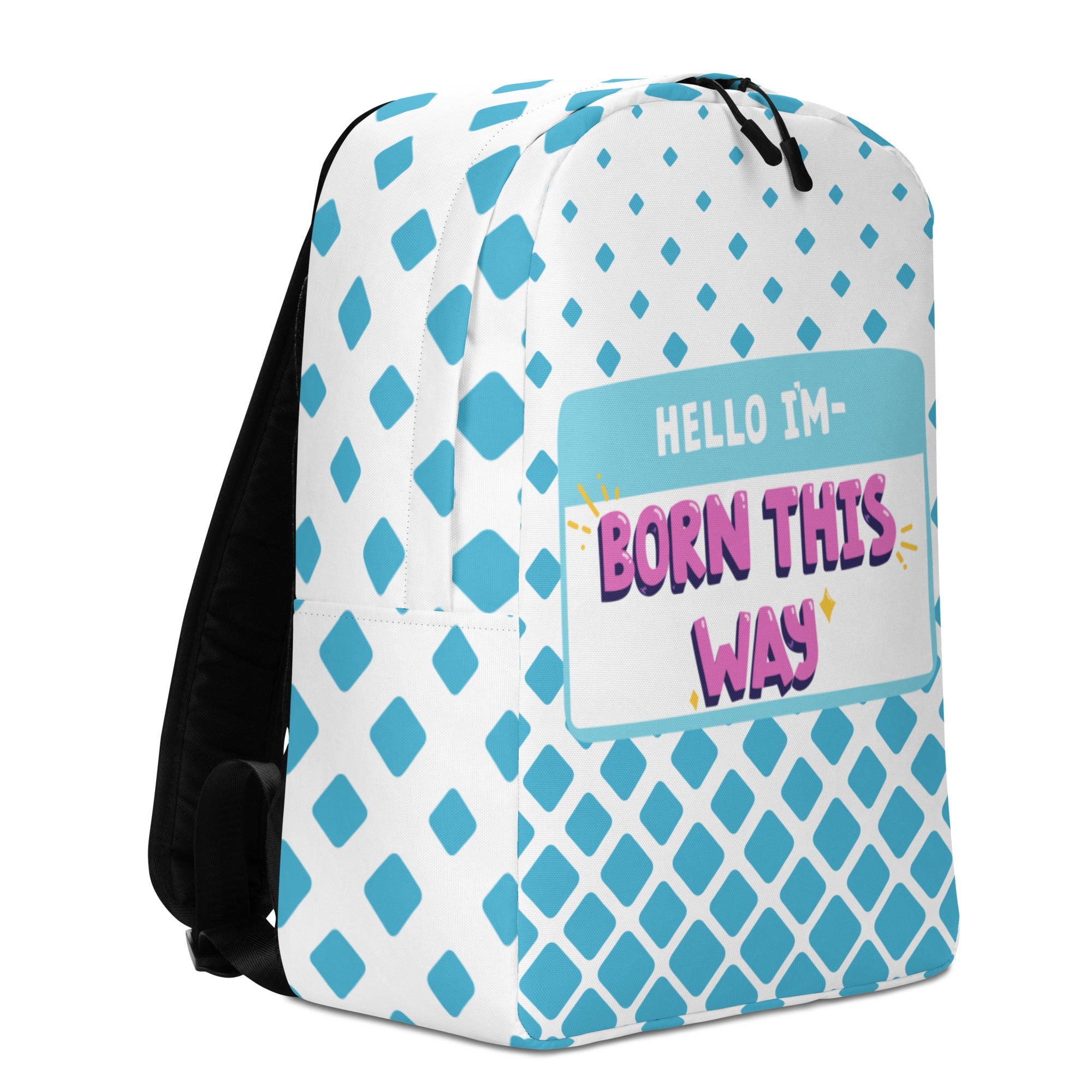 Hello I'm Born This Way Minimalist Backpack