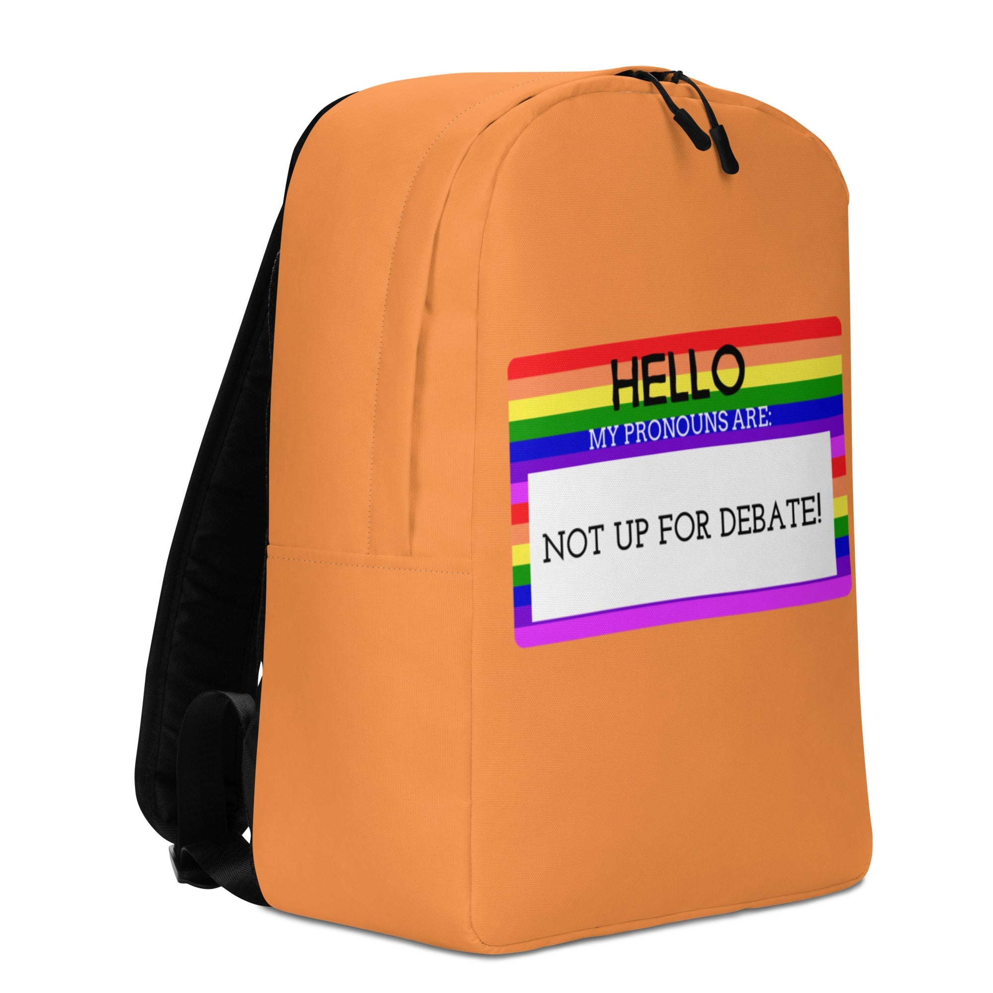 Hello My Pronouns Are Not Up For Debate Minimalist Backpack