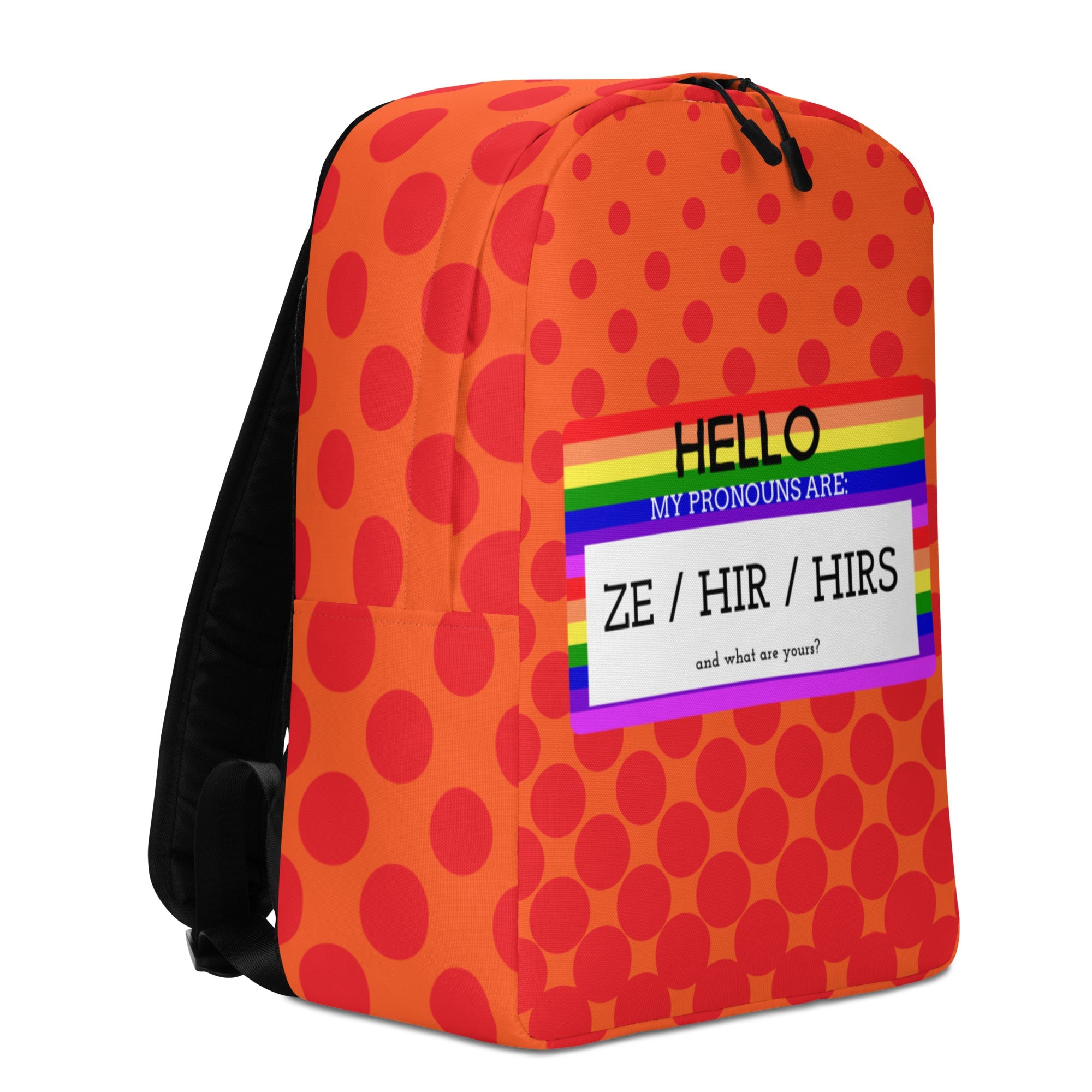 Hello My Pronouns Are Ze / Hir / Hirs Minimalist Backpack