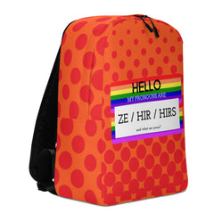 Hello My Pronouns Are Ze / Hir / Hirs Minimalist Backpack