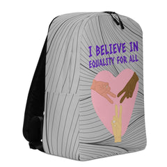 I Believe In Equality For All Minimalist Backpack