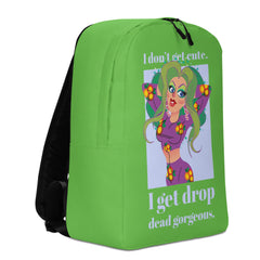 I Get Drop Dead Gorgeous Minimalist Backpack