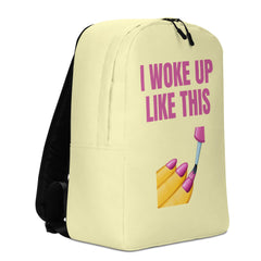 I Woke Up Like This Minimalist Backpack