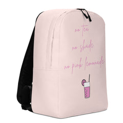 No Tea No Shade No Pink Lemonade Minimalist Backpack