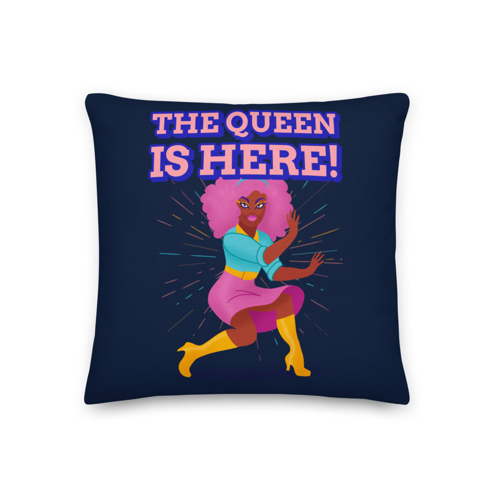 The Queen Is Here Premium Pillow