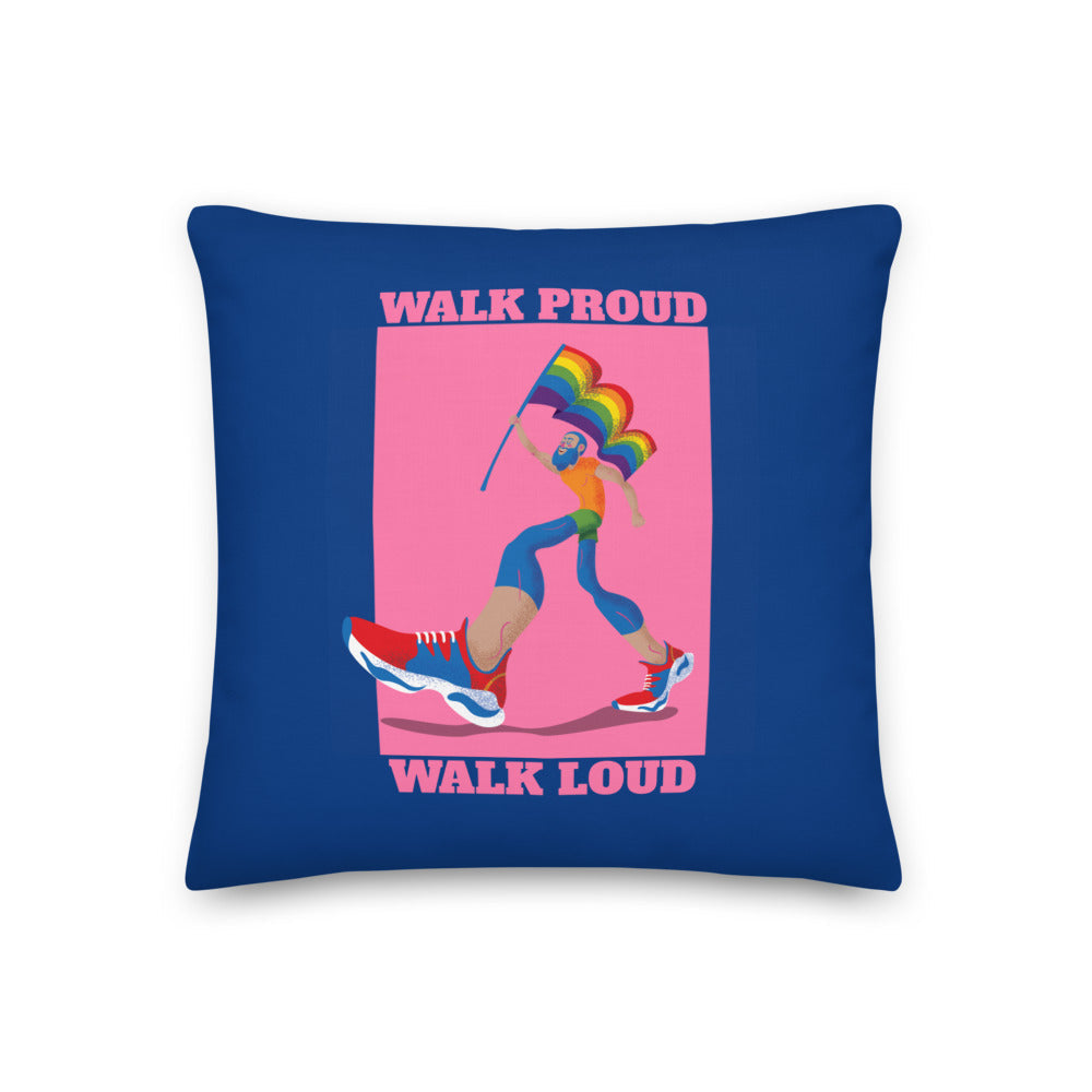 Walk Proud Walk Loud Premium Pillow