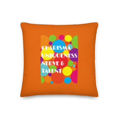 Charisma Uniqueness Nerve & Talent Pillow