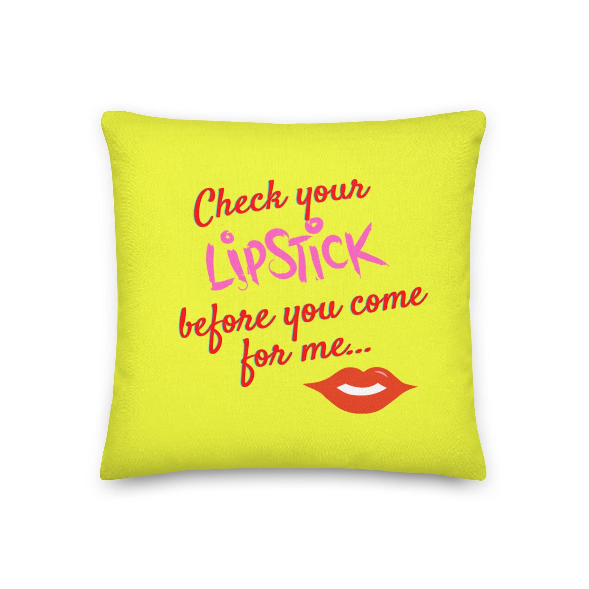 Check Your Lipstick Pillow