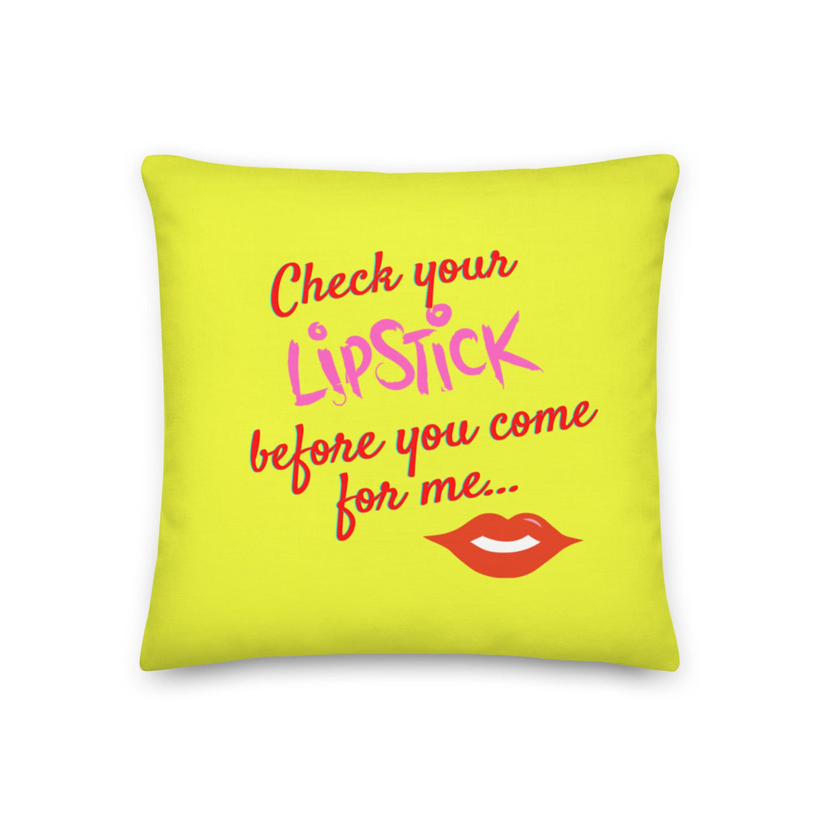 Check Your Lipstick Pillow