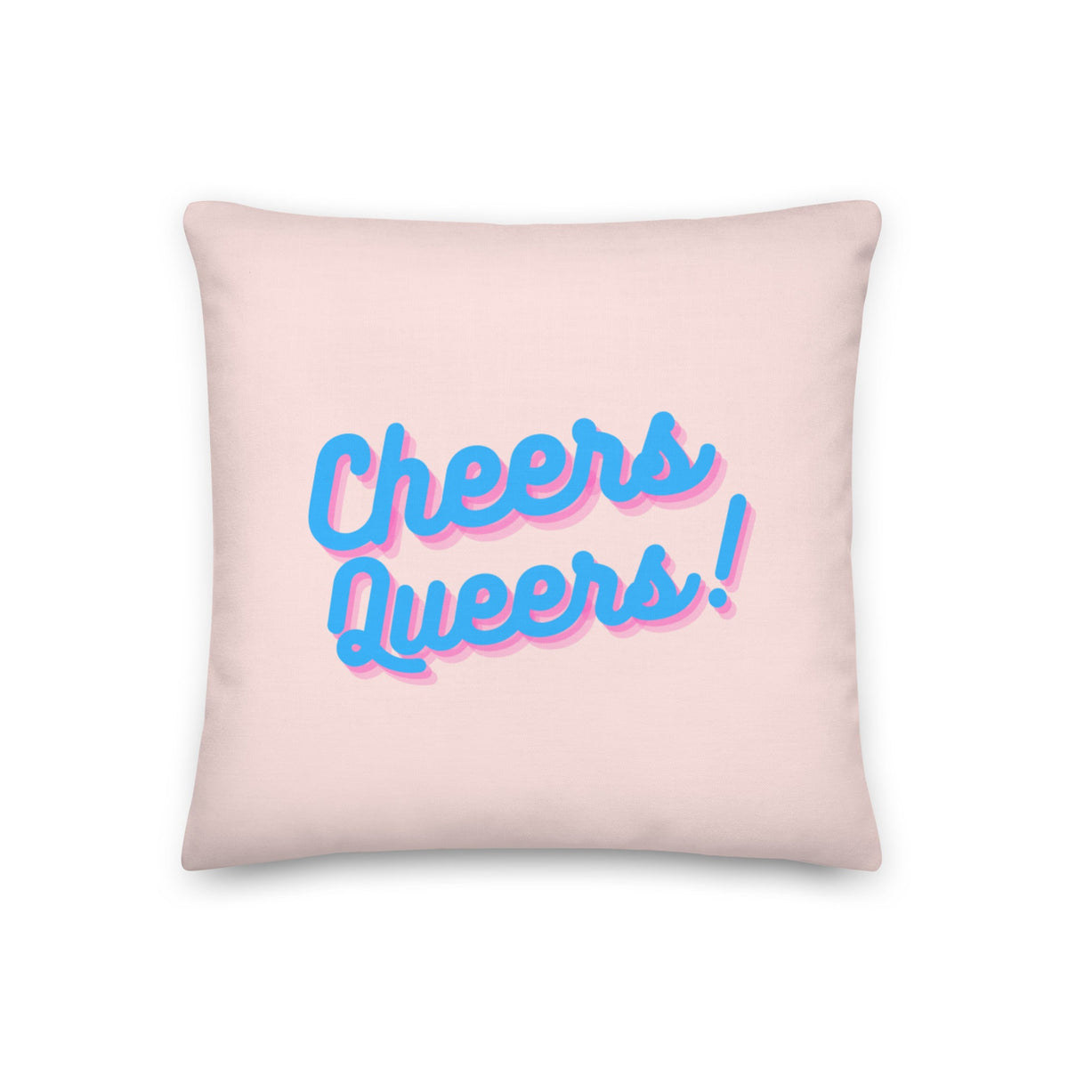 Cheers Queers! Pillow