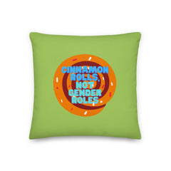 Cinnamon Rolls Not Gender Roles Pillow