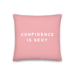 Confidence Is Sexy Pillow