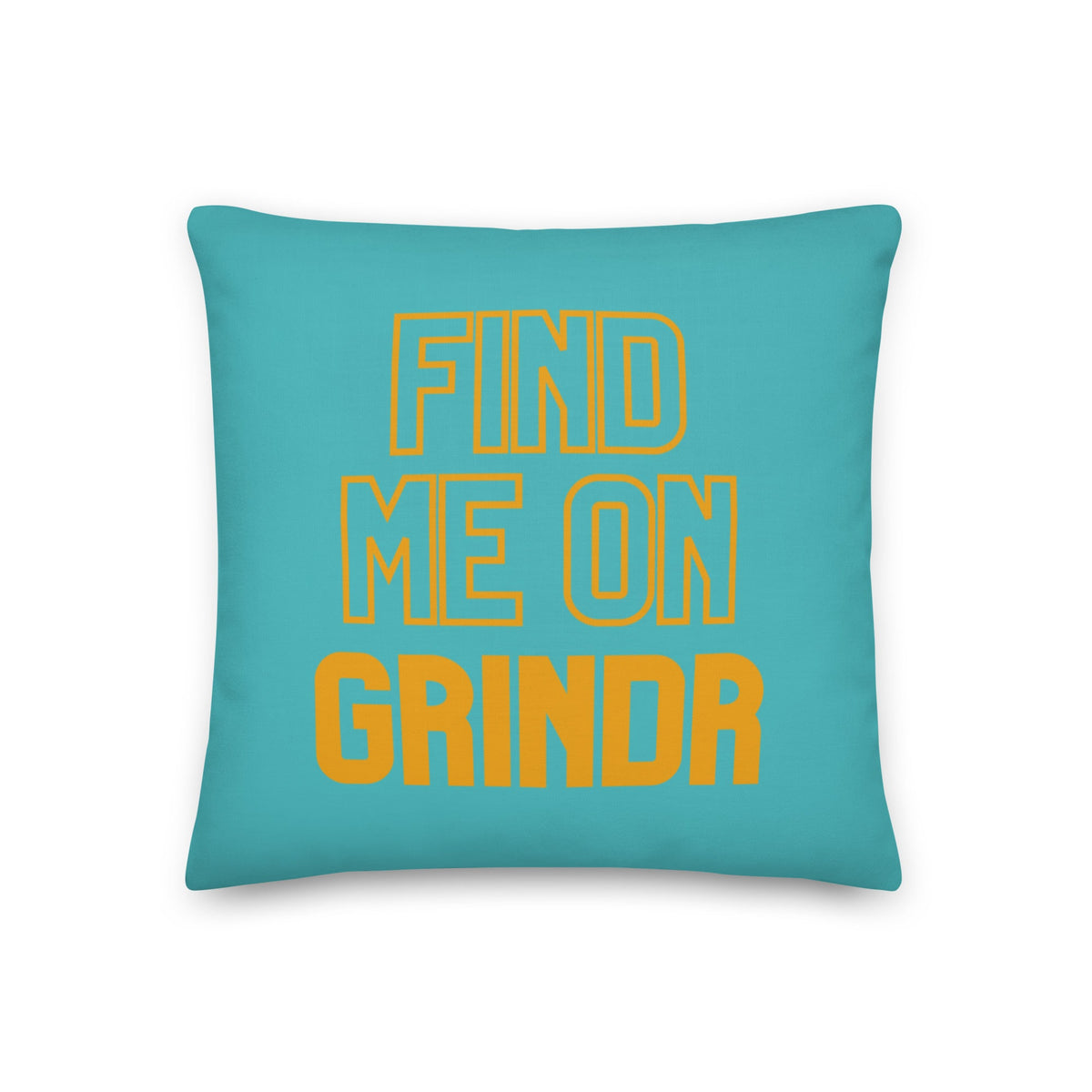 Find Me On Grindr Pillow