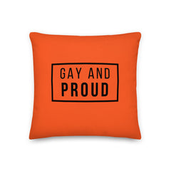 Gay And Proud Pillow