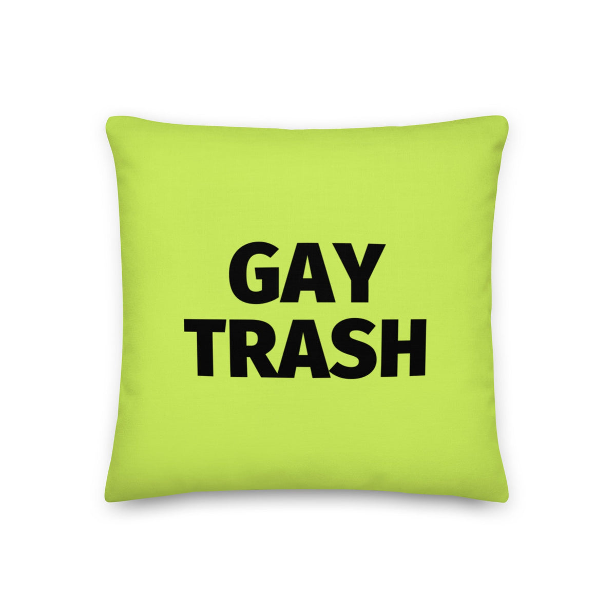 Gay Trash (Black Text) Pillow