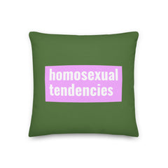 Homosexual Tendencies Pillow