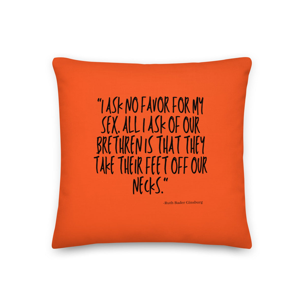 I Ask No Favor For My Sex Pillow