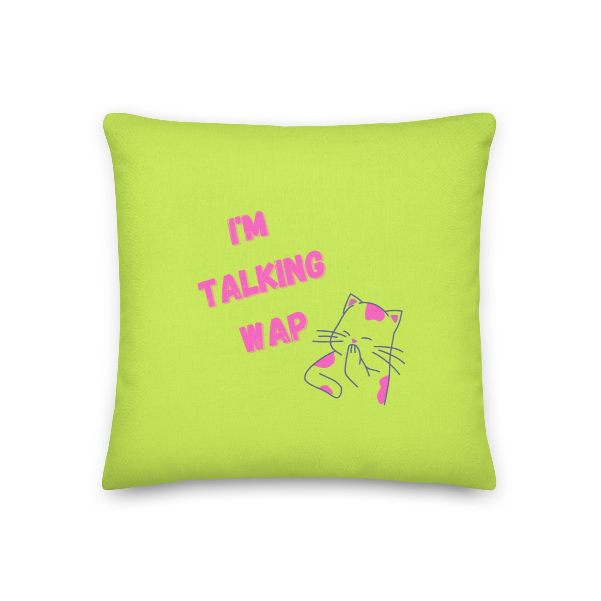 I'm Talking Wap! Pillow