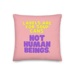 Labels Are For Soup Cans Pillow