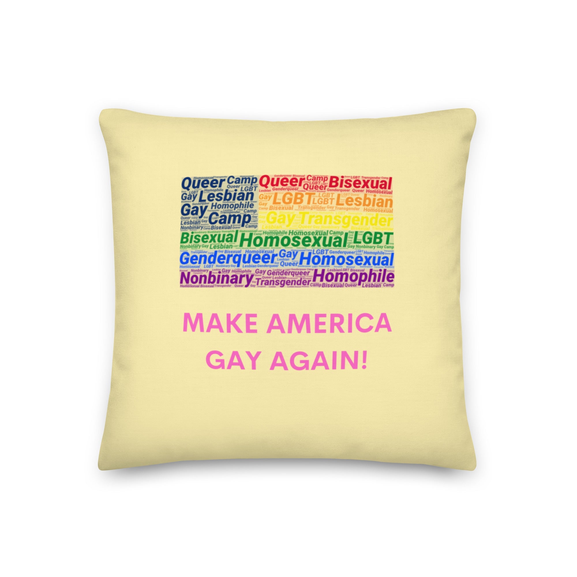 Make America Gay Again! Pillow