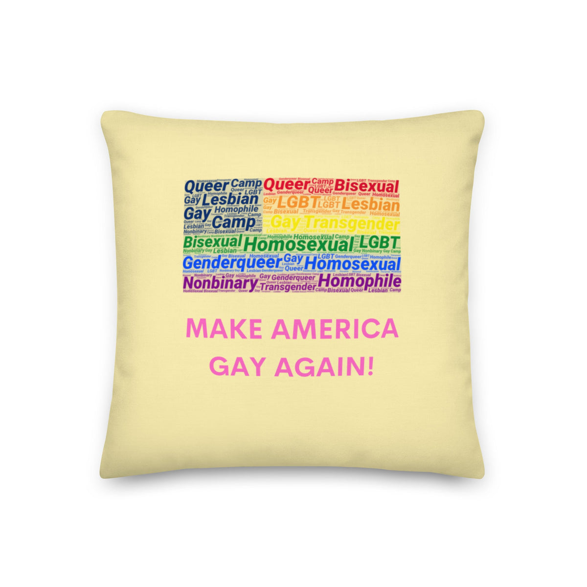 Make America Gay Again! Pillow