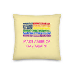 Make America Gay Again! Pillow