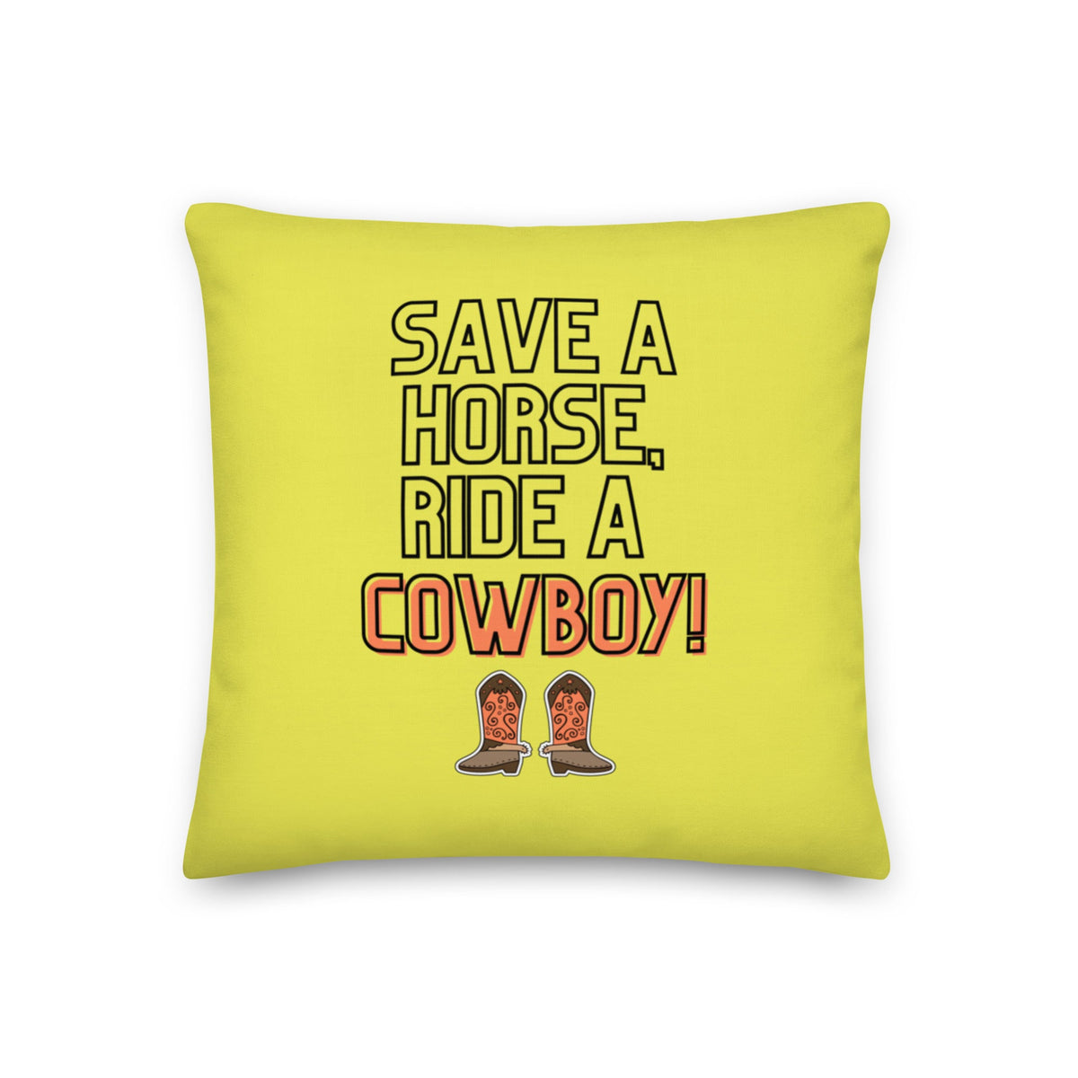 Save A Horse Ride A Cowboy Pillow