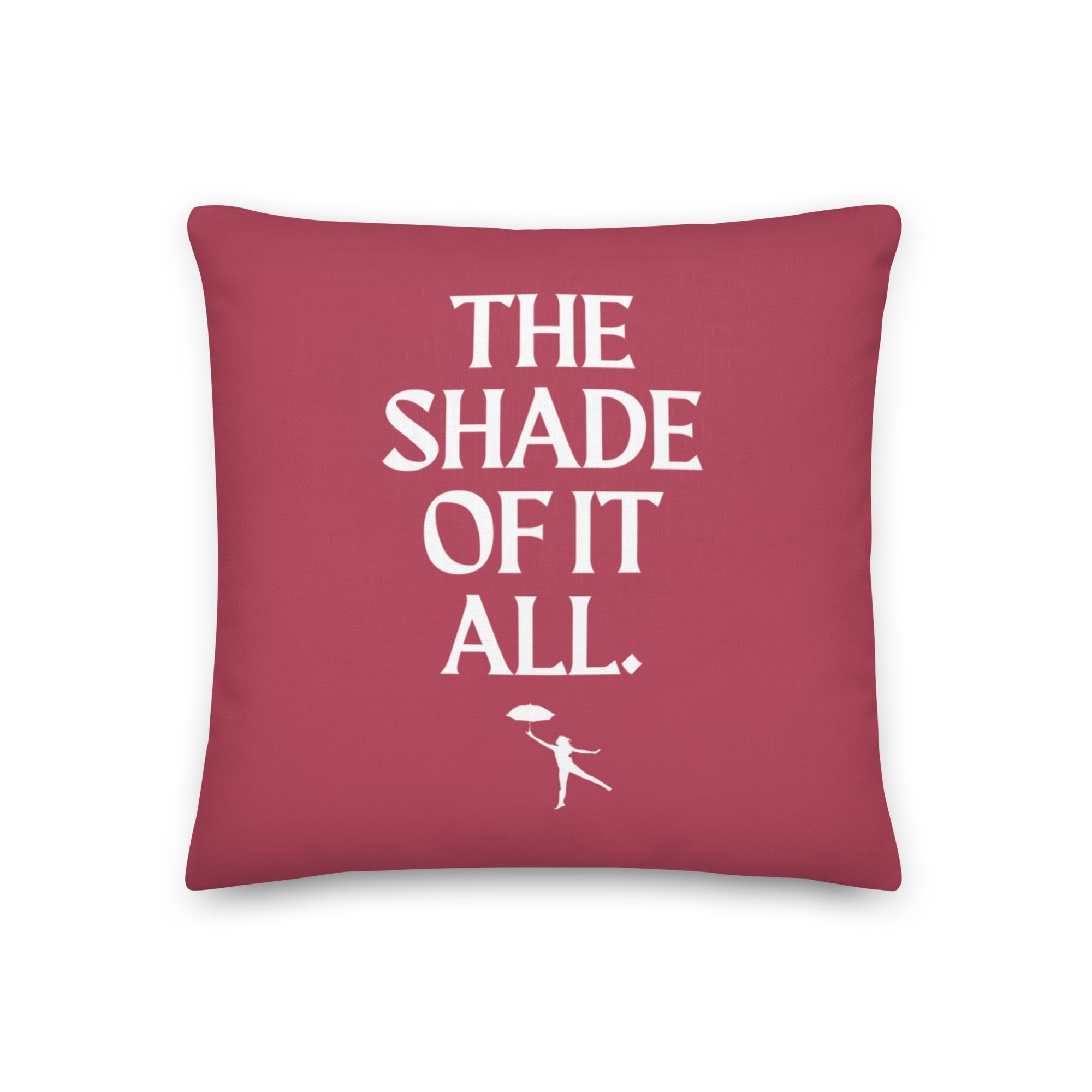The Shade Of It All Pillow