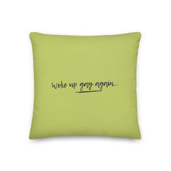 Woke Up Gay Again Pillow