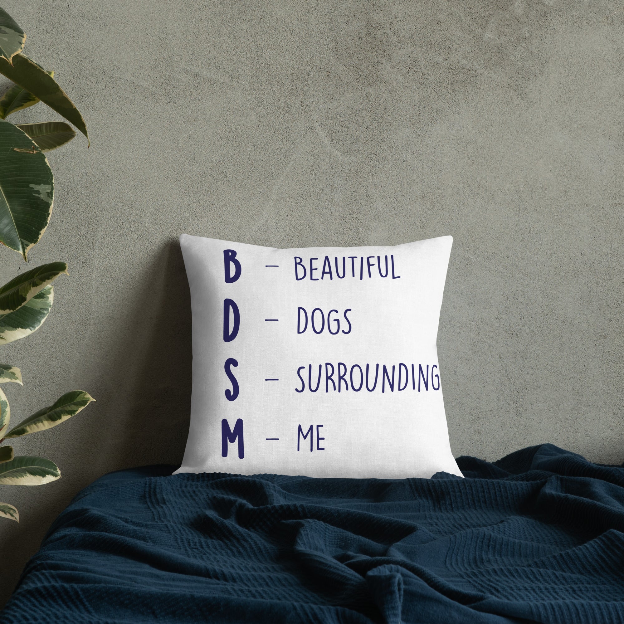 Bdsm (Beautiful Dogs Surrounding Me) Pillow