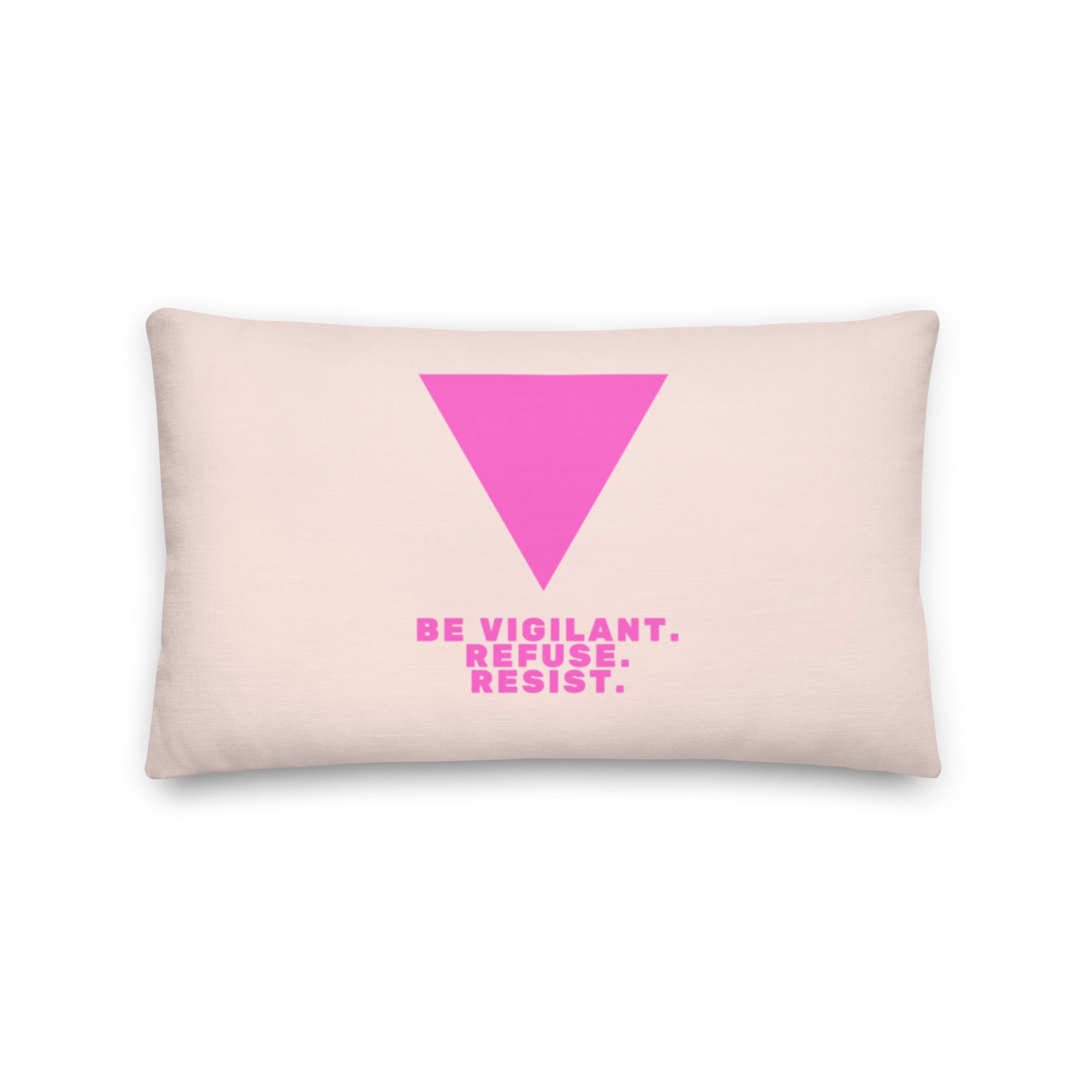 Be Vigilant. Refuse. Resist. Pillow