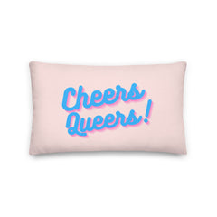 Cheers Queers! Pillow