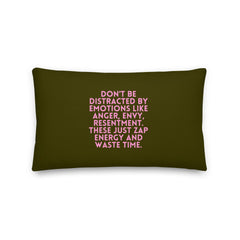 Don't Be Distracted By Emotions Pillow