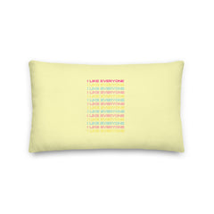 I Like Everyone Pillow