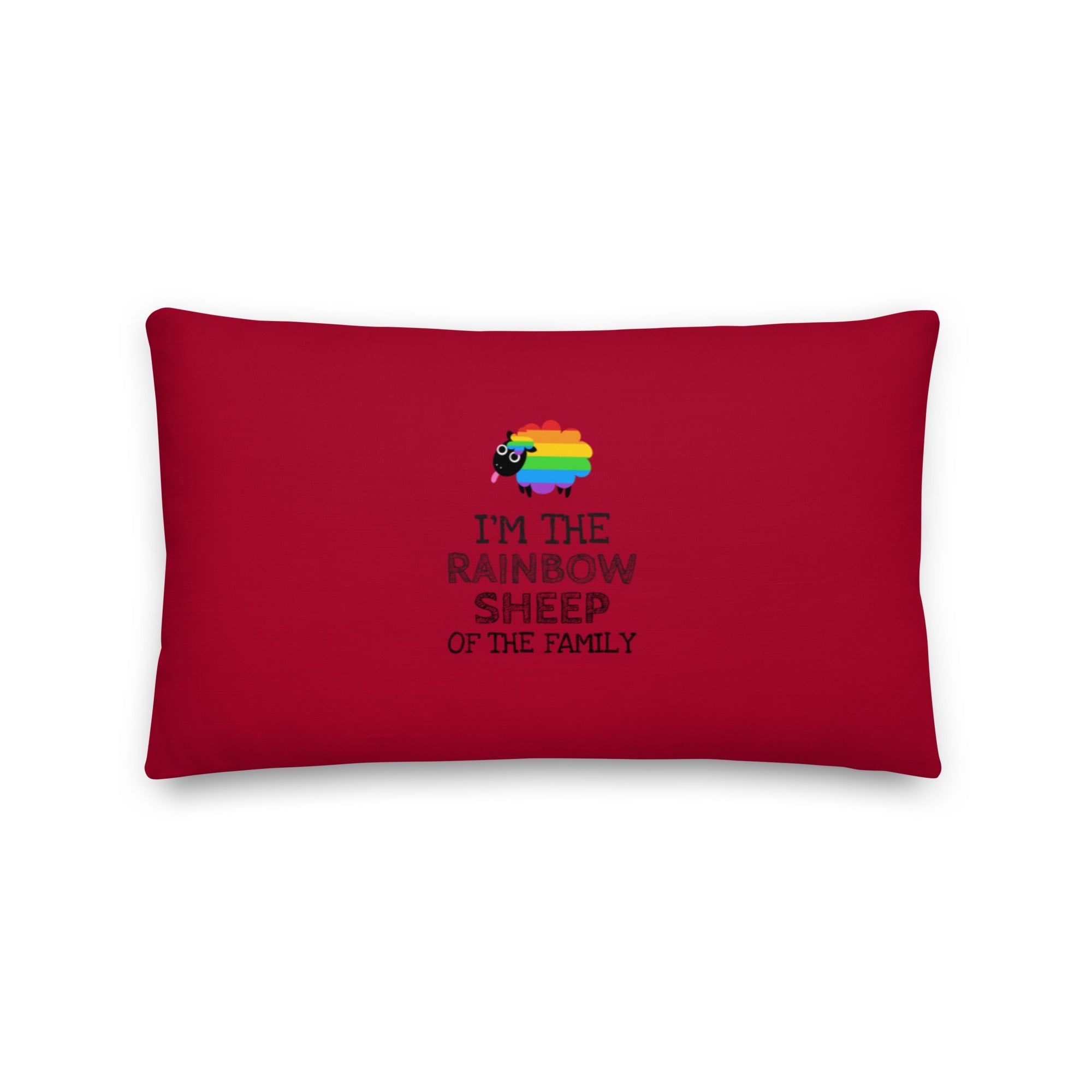 I'm The Rainbow Sheep Of The Family Pillow
