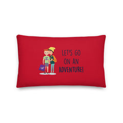 Let's Go On An Adventure Pillow