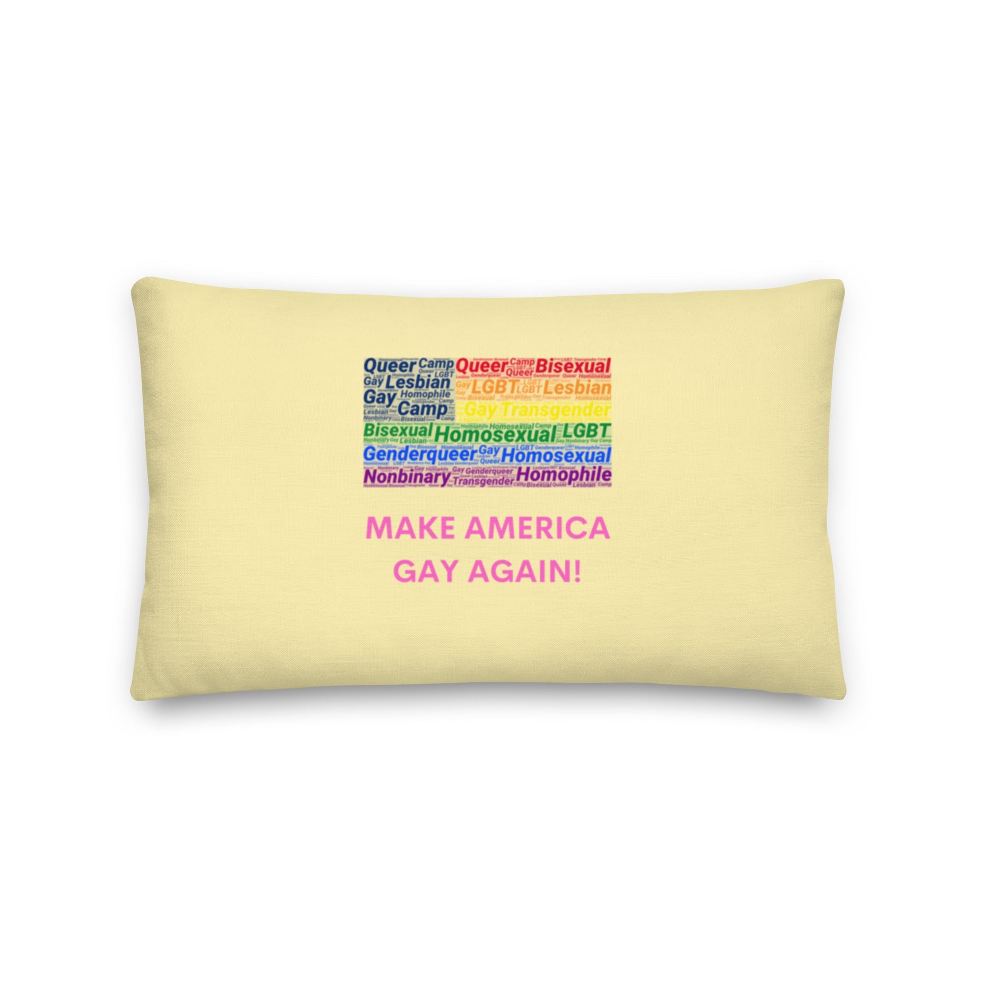 Make America Gay Again! Pillow