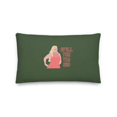 Spill The Tea Sis Pillow