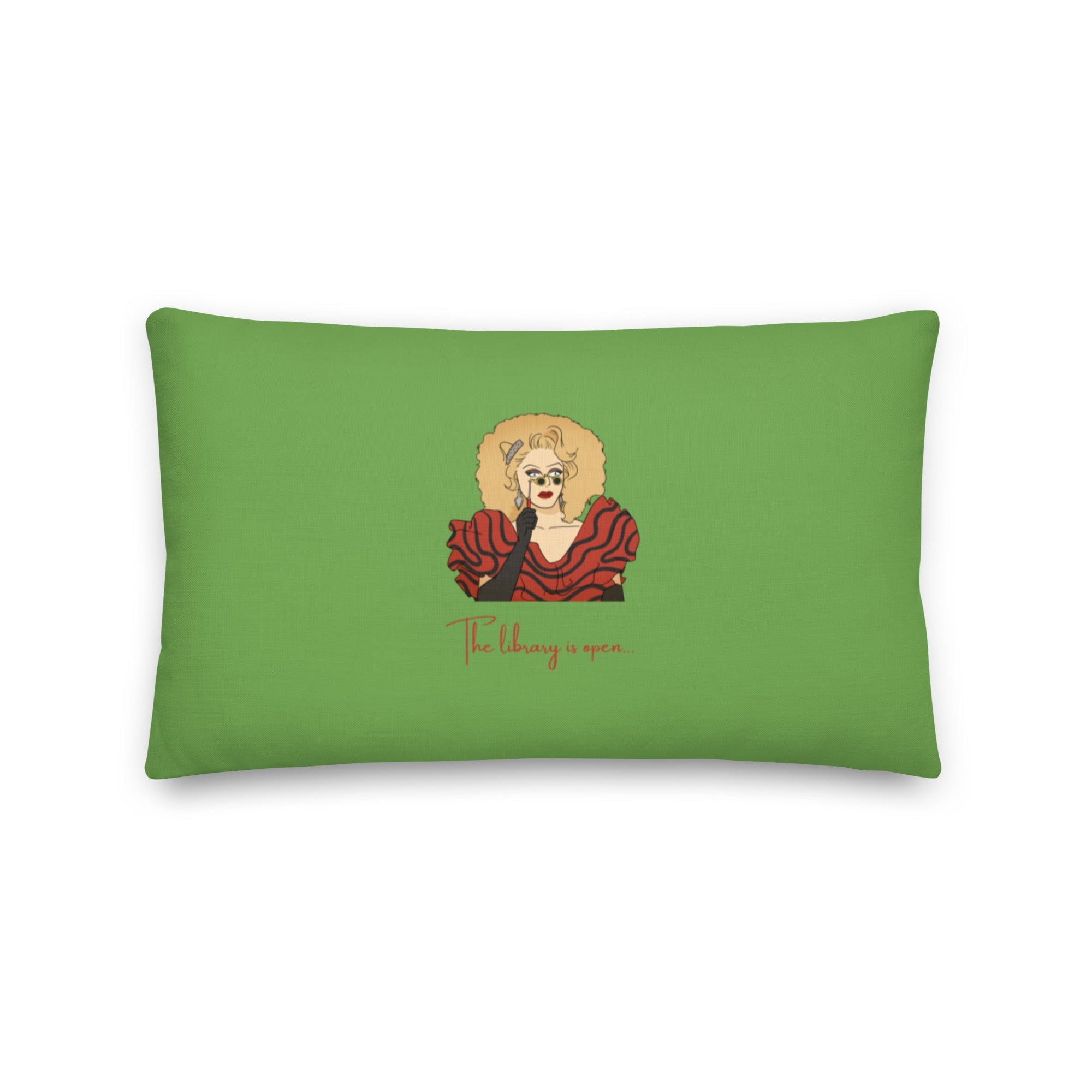 The Library Is Open (Rupaul) Pillow