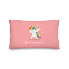 You Are Not On My Level Pillow