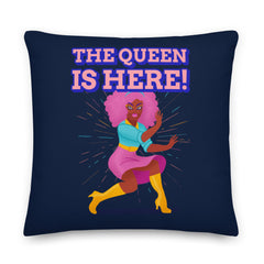 The Queen Is Here Premium Pillow