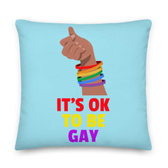 It's Ok To Be Gay Premium Pillow