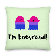 I'm Boosexual Premium Pillow