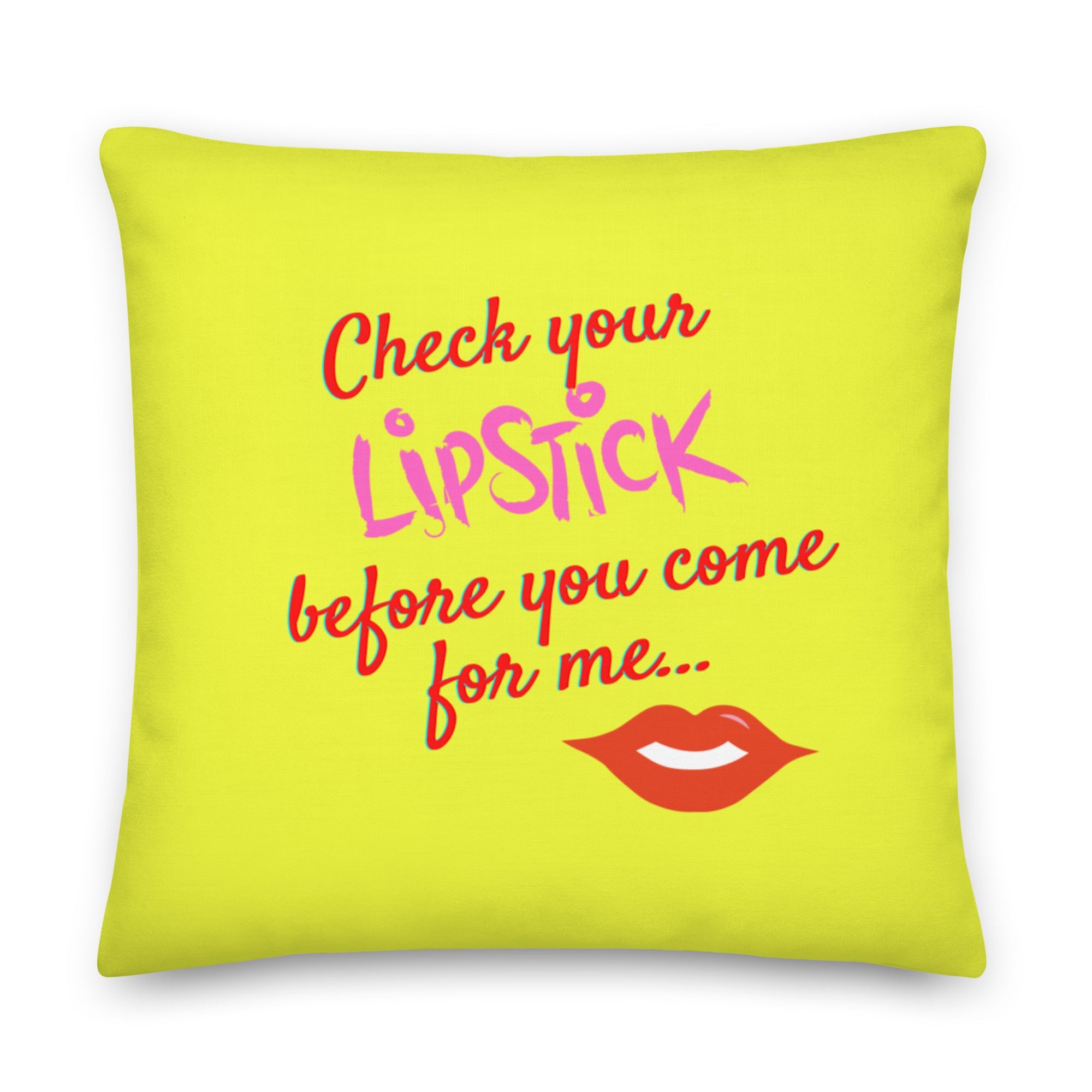 Check Your Lipstick Pillow