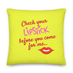 Check Your Lipstick Pillow