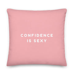 Confidence Is Sexy Pillow