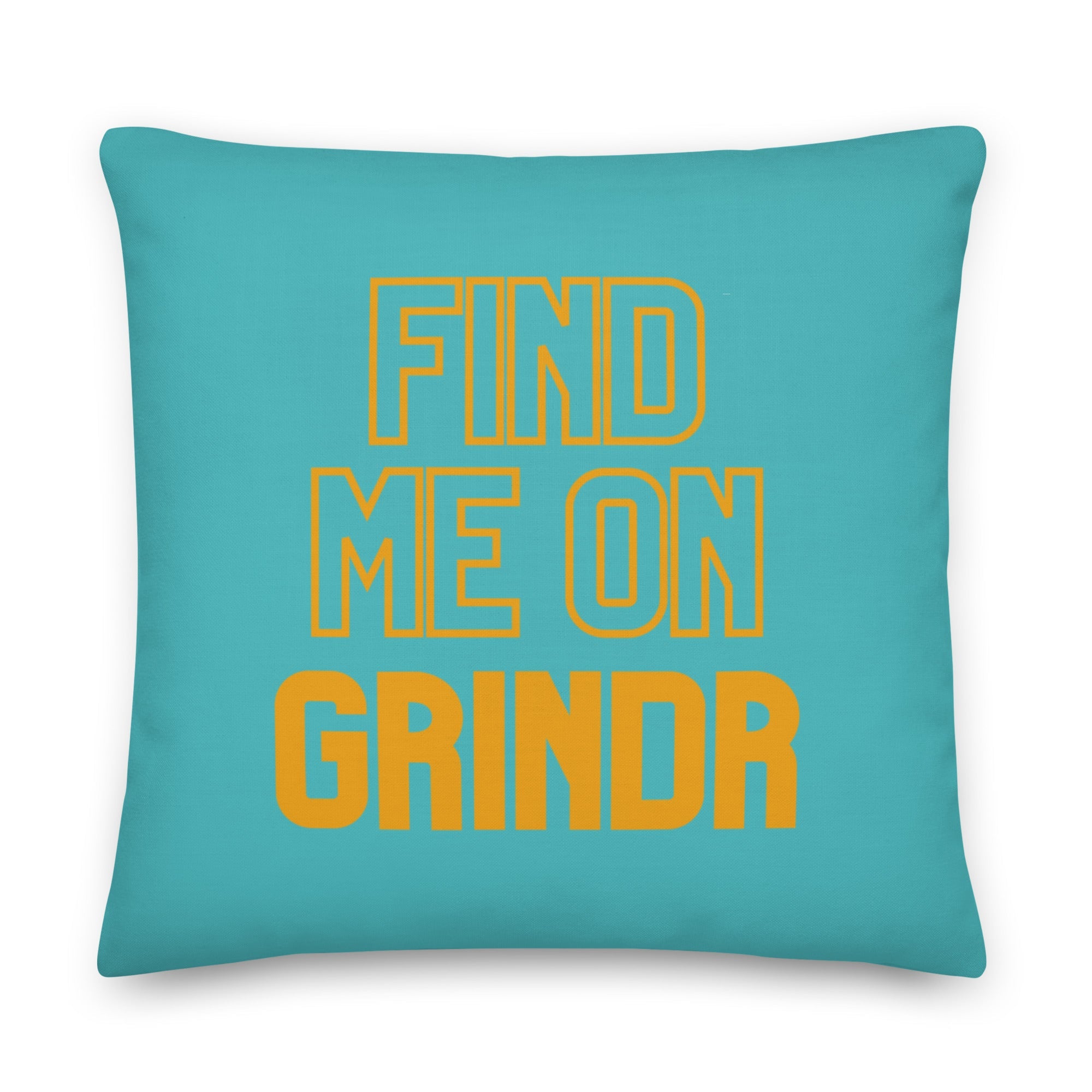 Find Me On Grindr Pillow