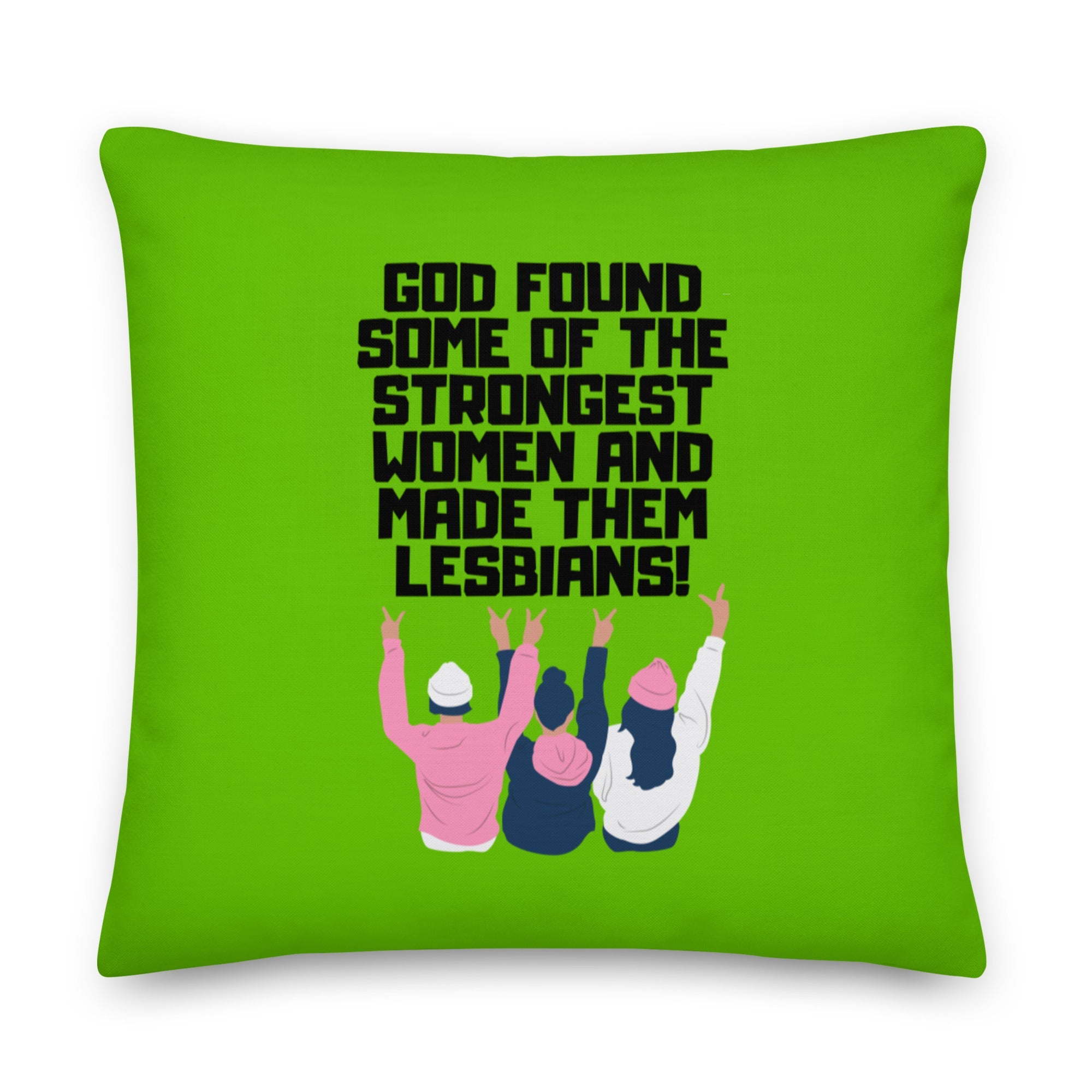 God Found The Strongest Women Pillow